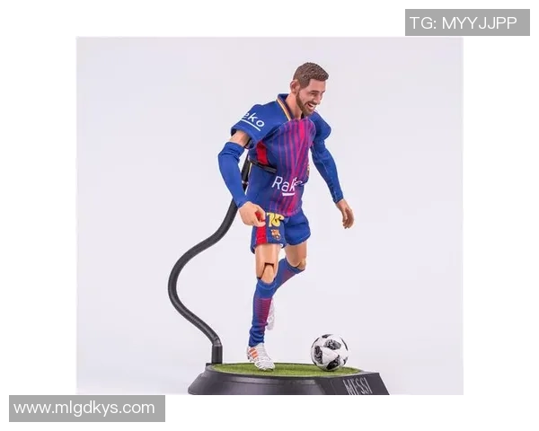 如何挑选和收藏足球球星手办 提升你的球迷收藏价值与乐趣